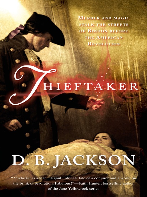 Title details for Thieftaker by D. B. Jackson - Wait list